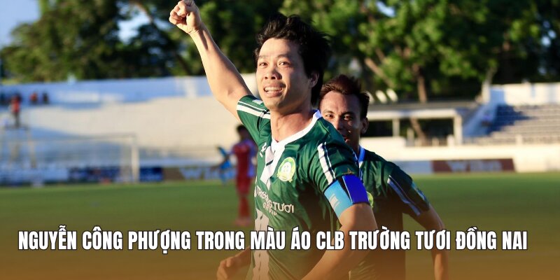 Nguyễn Công Phượng trong màu áo ClB Trường Tươi Đồng Nai 